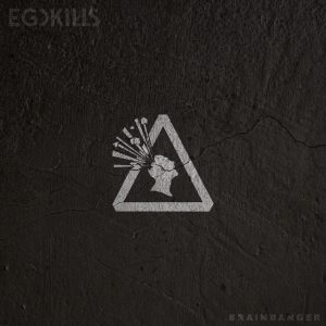 Egokills - Brainbanger