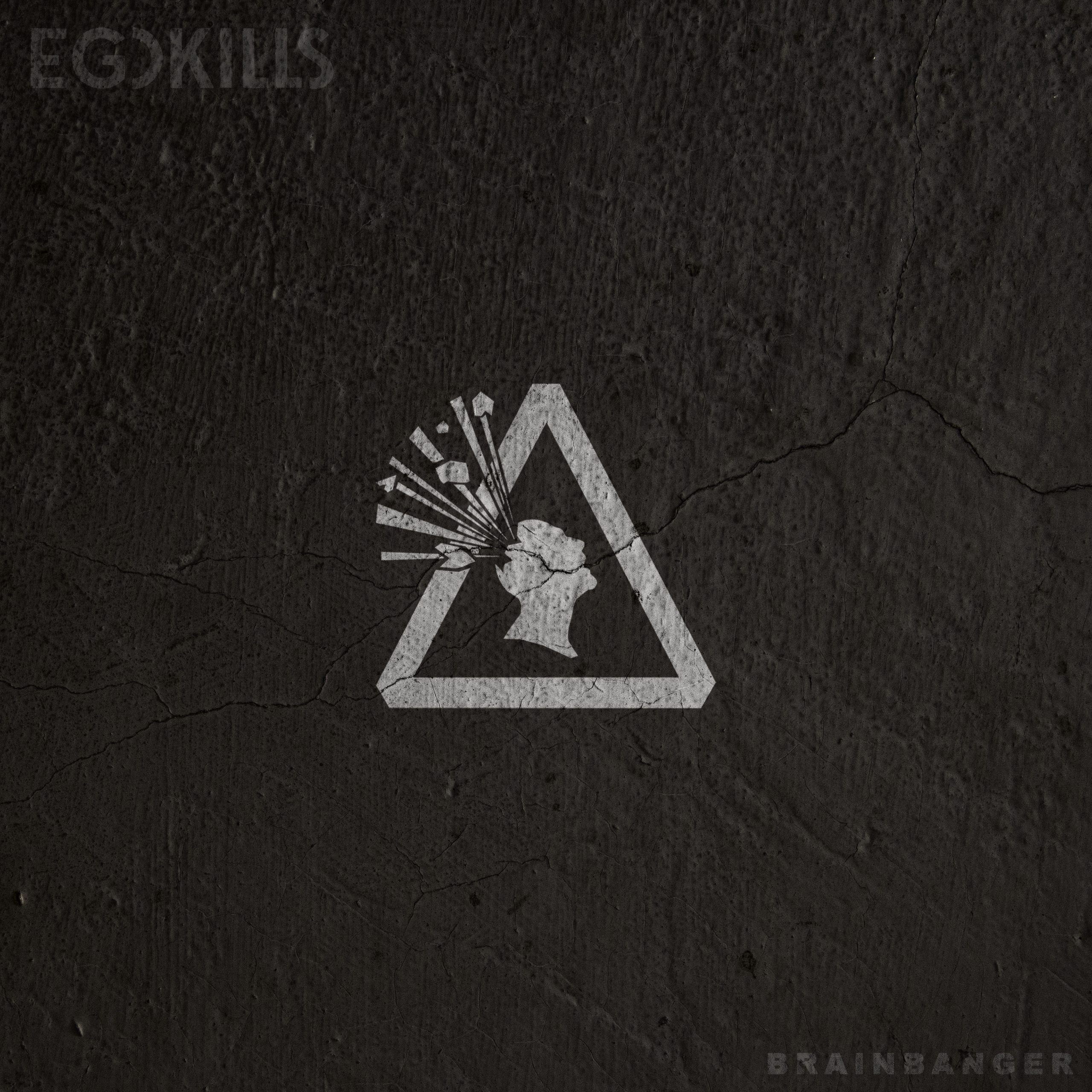 Egokills - Brainbanger